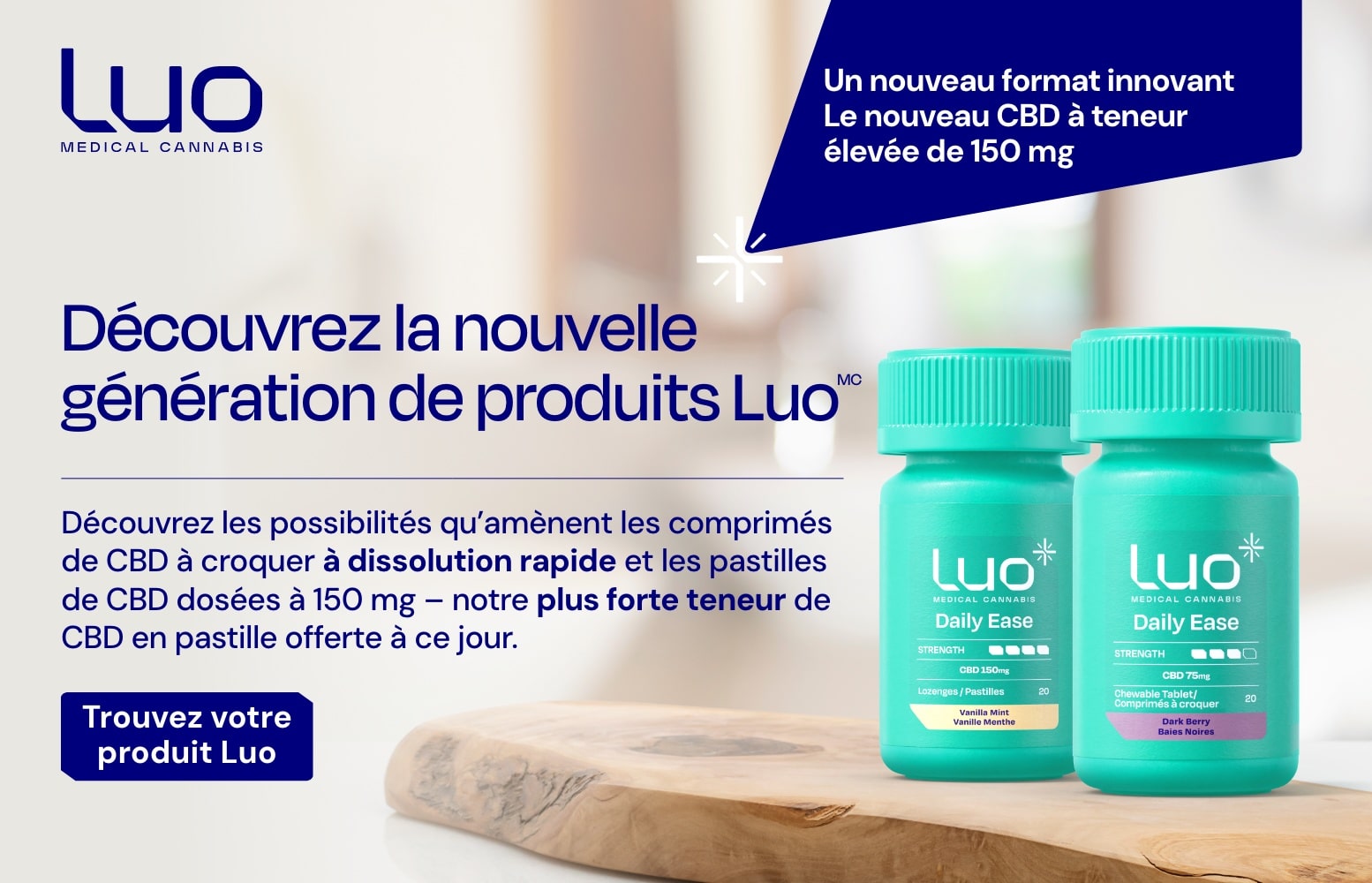 Du nouveau avec Luo. Pastilles de CBD a teneur elevee dosees a 150 mg. Comprimes de CBD a croquer a dissolution rapide.