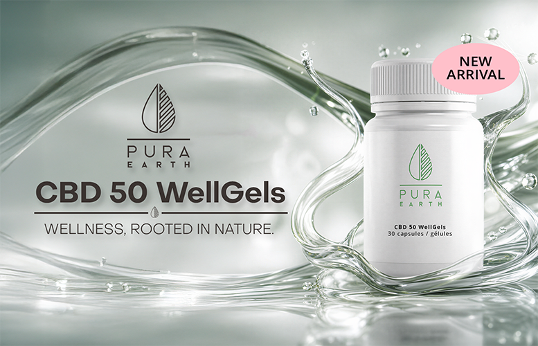 PURA EARTH CBD 50 WellGels WELLNESS, ROOTED IN NATURE. CBD 50 WellGels 30 capsules / gélules COMING SOON